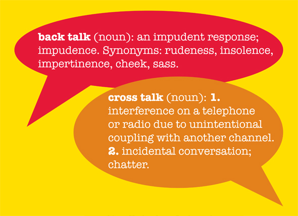 Backtalk Crosstalk