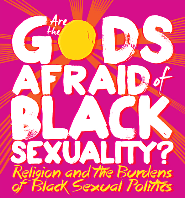 Are the Gods Afraid of Black Sexuality